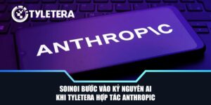 SoiNoi Bước Vào Kỷ Nguyên AI Khi Tyletera Hợp Tác Anthropic
